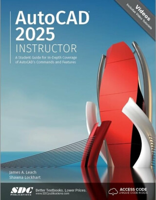 AutoCAD 2025 Instructor - Shawna Lockhart,James A. Leach