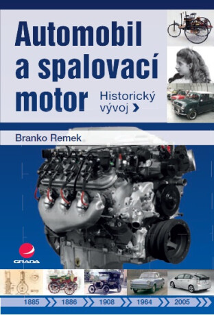 Automobil a spalovací motor - Branko Remek