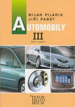 Automobily III pro 3. ročník UO Automechanik - Milan Pilárik,Jiří Pabst