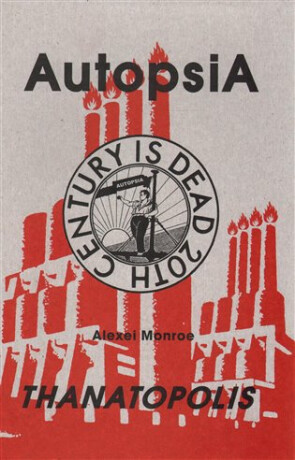 Autopsia - Thanatopolis - Alexei Monroe