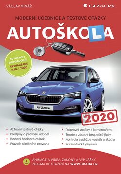 Autoškola 2020 - Moderní učebnice a testové otázky - Václav Minář