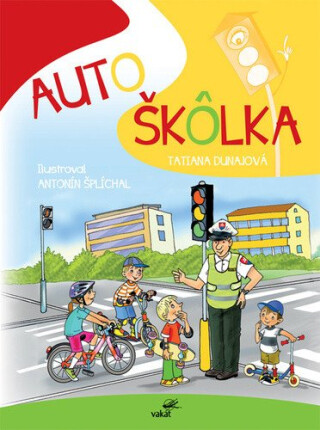 Autoškôlka (slovensky) - Jan Susa; Antonín Šplíchal; Tatiana Dunajová