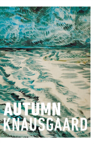 Autumn - Karl Ove Knausgaard