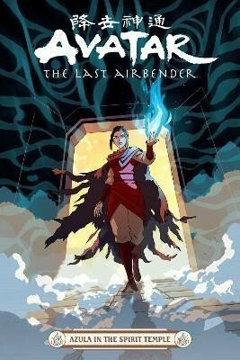 Avatar: The Last Airbender -- Azula in the Spirit Temple - Wartman Peter,Faith Erin Hicks,Adele Matera