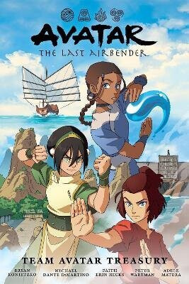 Avatar: The Last Airbender--Team Avatar Treasury Omnibus - Wartman Peter,Faith Erin Hicks,Adele Matera