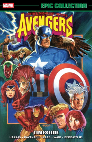 Avengers Epic Collection: Timeslide - Bob Harras,Terry Kavanagh,Fabio Laguna