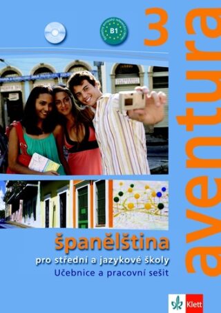 Aventura 3 (B1) – učebnice s prac. sešitem - Kateřina Brožová,Carlos Ferrer Peňaranda