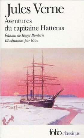 Aventures du capitaine Hatteras - Jules Verne