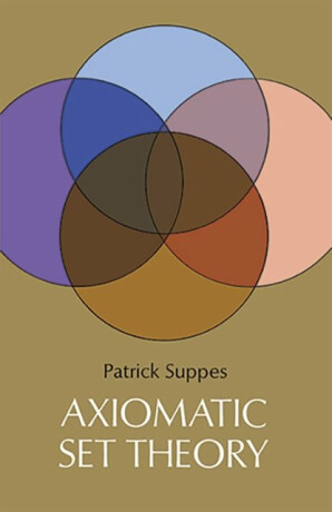 Axiomatic Set Theory - Patrick Suppes