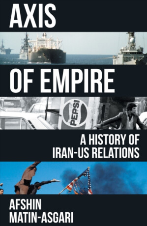 Axis of Empire - Afshin Matin-Asgari