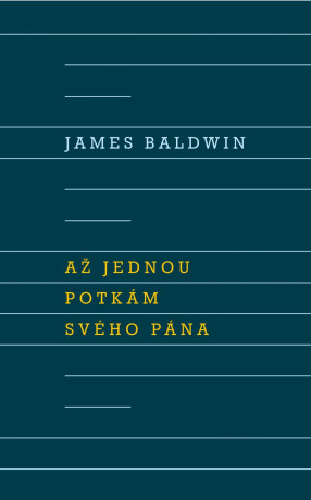 Až jednou potkám svého Pána - James Baldwin