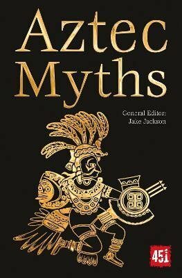 Aztec Myths - J. K. Jackson