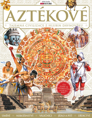 Aztékové - 2. vydání - kolektiv autorů