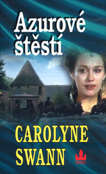 Azurové štěstí - Carolyne Swann,Oldřich Liška