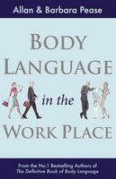 Body Language in the work place - Allan Pease,Barbara Peaseová