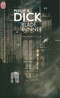 Blade runner - Philip K. Dick