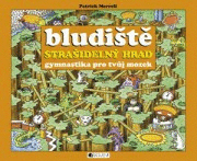 Bludiště – Strašidelný hrad - Patrick Merrell,Romana Kempná