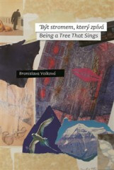 Být stromem, který zpívá &ndash; Being a Tree That Sings - Bronislava Volková