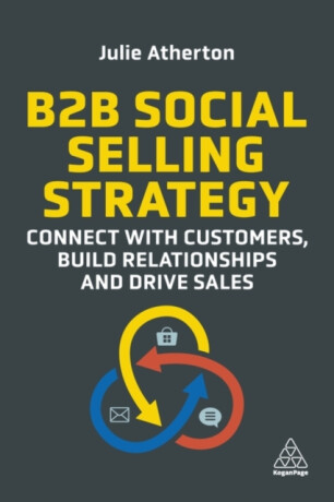B2B Social Selling Strategy - Julie Atherton
