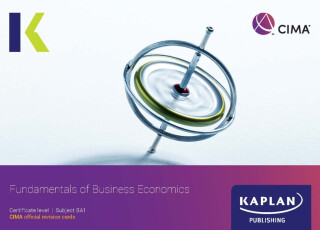 BA1 FUNDAMENTALS OF BUSINESS ECONOMICS - REVISION CARDS - KAPLAN