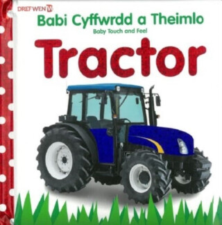 Babi Cyffwrdd a Theimlo: Tractor / Baby Touch and Feel: Tractor - 