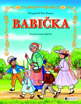 Babička - Petr Prouza,Božena Němcová