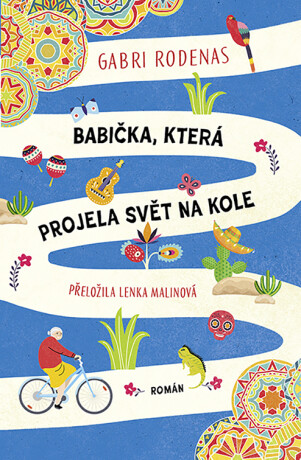 Babička, která projela svět na kole - Gabri Ródenas