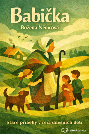 Babička (zjednodušené vydání pro děti) - Božena Němcová