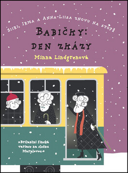Babičky: Den zkázy - Minna Lindgren