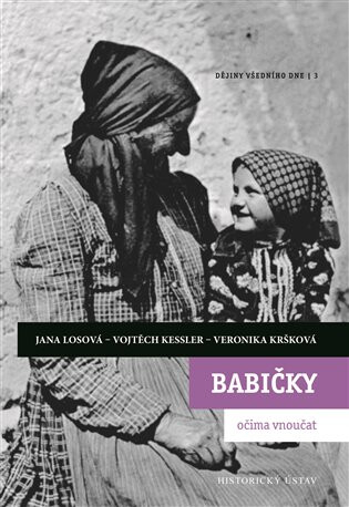 Babičky očima vnoučat - Vojtěch Kessler,Veronika Kršková,Jana Losová