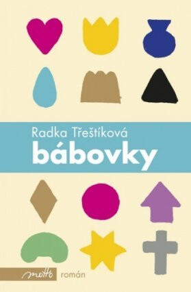 Bábovky - Radka Třeštíková