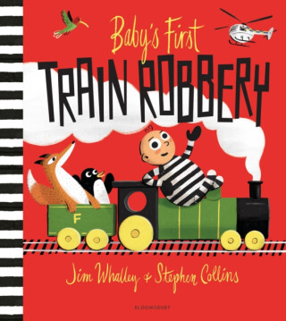 Baby's First Train Robbery - Jim  Whalley