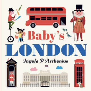 Baby's London - Ingela P. Arrhenius