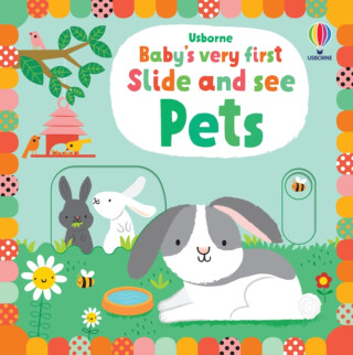 Baby's Very First Slide and See Pets - Fiona Wattová