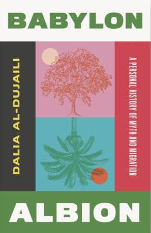 Babylon, Albion - Dalia al-Dujaili