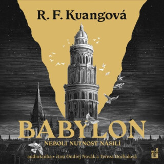 Babylon neboli Nutnost násilí - R. F. Kuangová