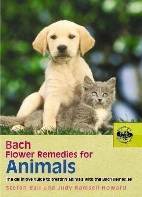 Bach Flower Remedies for Animals - Howard Judy