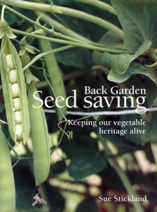 Back Garden Seed Saving - Sue Stickland