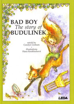 Bad Boy - The Story of Budulinek - Carolyn Graham,Hana Knoblochová