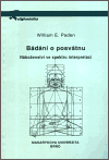 Bádání o posvátnu - William E. Paden