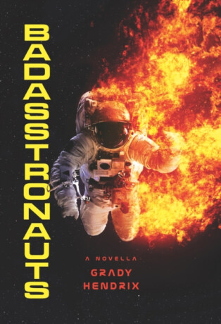 BadAsstronauts - Grady Hendrix