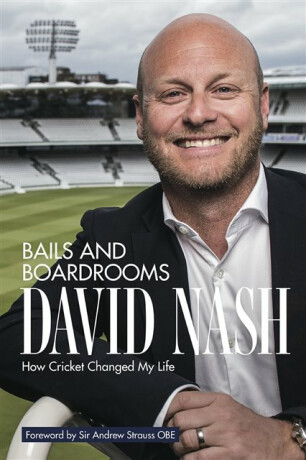 Bails and Boardrooms - David Nash,Garry Lace
