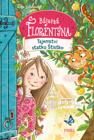 Báječná Florentýna 1: Tajemství statku Štístko - Antje Szillat