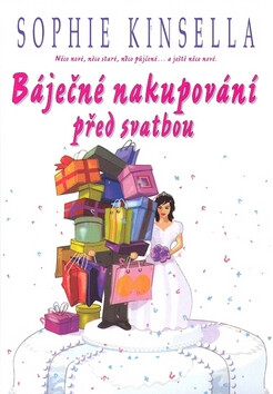Báječné nakupování před svatbou - Sophie Kinsellová