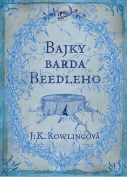 Bajky barda Beedleho - Joanne K. Rowlingová