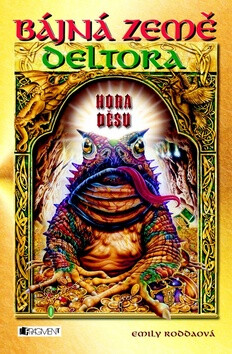Bájná země Deltora Hora děsu - Emily Roddaová