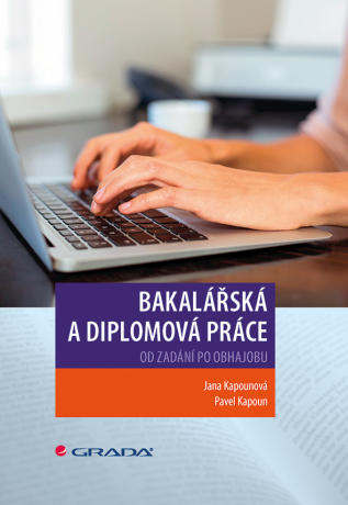 Bakalářská a diplomová práce - Jana Kapounová,Pavel Kapoun