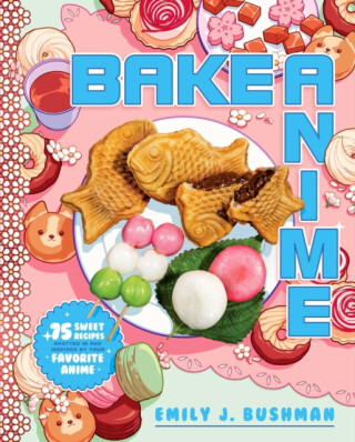 Bake Anime - Emily J Bushman