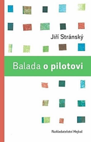 Balada o pilotovi - Jiří Stránský,Matěj Forman