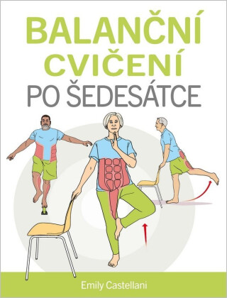Balanční cvičení po šedesátce - Emily Castellani